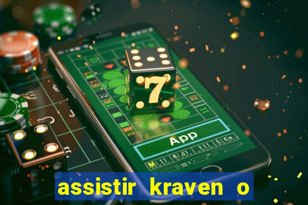 assistir kraven o caçador dublado